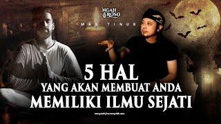 5 HAL YANG AKAN MEMBUAT ANDA MEMILIKI ILMU SEJATI