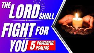 Psalm 35 Psalm 27 37 83 56 The Lord shall fight for you 5 Powerful Psalms for protection