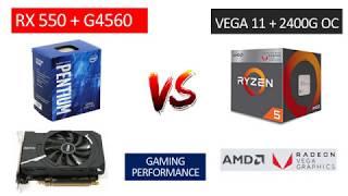 RX 550 + G4560 vs Vega 11 Ryzen 5 2400G Overclock OC - Benchmarks Comparison