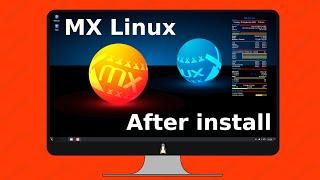 20 things to do after installing MX Linux 2021