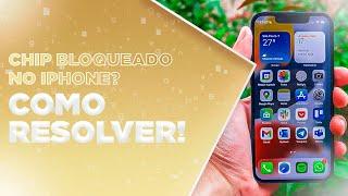 Chip bloqueado no iPhone? Como resolver