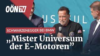 Arnold Schwarzenegger in Steyr - BMW wird Mister Universum der E-Motoren