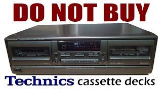 AVOID Technics disintegrating 1990s cassette decks