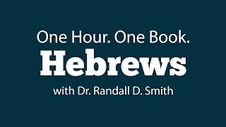 One Hour. One Book Hebrews