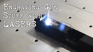 Engraving Gun Parts with a Laser