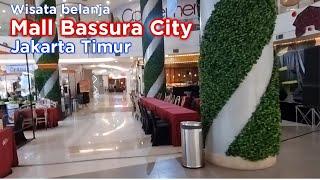 Mall Bassura City - Jakarta Timur