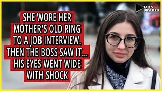 She Wore Her Mothers Ring To A Job Interview. The Boss Saw It And His Eyes Went Wide With Shock...