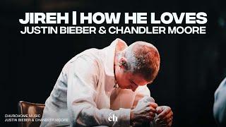 JUSTIN BIEBER AND CHANDLER MOORE PERFORMANCE  Jireh You Are Enough  How He Loves  INSPIRING