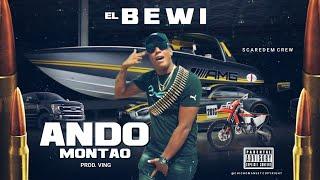 El Bewi - Ando Montao  Audio Oficial