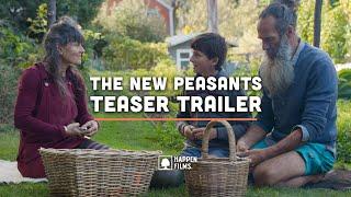 Our Next Feature-Length Documentary The New Peasants Teaser Trailer