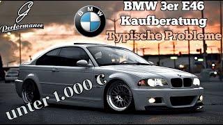 BMW 3er E46 Kaufberatung - Typische Probleme G Performance