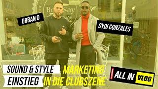 SYDI GONZALES über seinen Einstieg in die Club-Szene Style Marketing u.v.m.  ALL IN #132