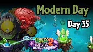 Plants vs Zombies 2 Reflourished  Modern Day - Day 35