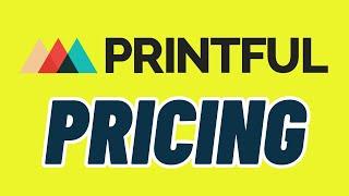 Printful Pricing 2024 — Free Plan vs Memberships