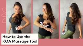 KOAPRO Fascia Massage Tool Tutorial - How To Use the Best At-Home Myofascial Massage Tool #koapro