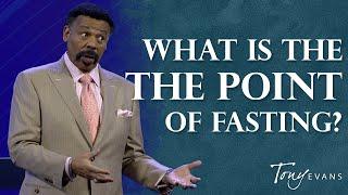 Does Fasting Really Work?  Biblical Fasting  Tony Evans Sermon Clip