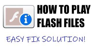 How To Play Flash Files Easy Fix Solution