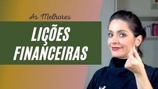 9 Lições Poderosas Sobre Dinheiro Que Você Precisa Aprender O Quanto Antes