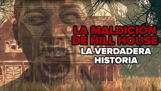 La verdadera historia detrás de La Maldición de Hill House