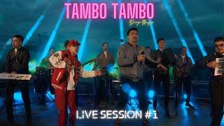 TAMBÓ TAMBÓ LIVE SESSION #1