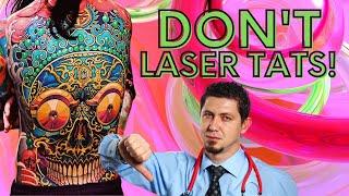 Why Laser Tattoo Removal Can Ruin Your Life  A Doctor Explains