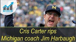Ohio State legend Cris Carter rips Michigan coach Jim Harbaugh after Outback Bowl