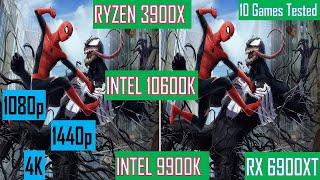 AMD Ryzen 3900X vs intel 10600K vs 9900K with 6900XT