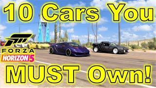 10 Cars You MUST Own in Forza Horizon 5 2023 Edition