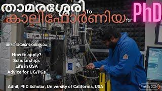 From Kerala to California Aadhils PhD Journey  How to do PhD in USA?  University of California
