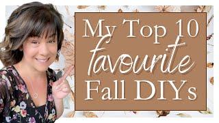 My Top 10 *FAVOURITE* Fall DIYs  Fall DIY Decor MEGA VIDEO