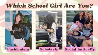 What Type of School Girl are You?   Fun Personality Test