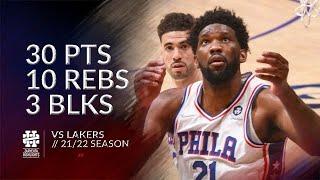 Joel Embiid 30 pts 10 rebs 3 blks vs Lakers 2122 season