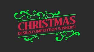 CHRISTMAS DESIGN COMPETITION WINNERS