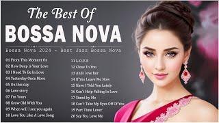 Best Of Bossa Nova Covers Love Songs Playlist  Relaxing Collection Bossa Nova Songs - Cool Music