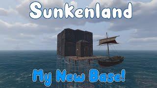 Sunkenland - My New Base