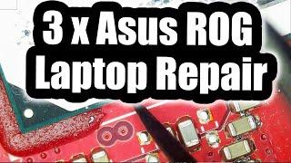 3 Asus ROG Gaming Laptop Repair No power- The first one has Liquid Metal Spill