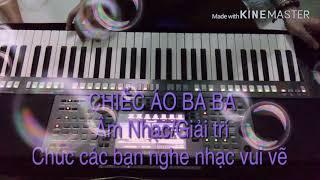 CHIẾC ÁO BÀ BA  intro.solo nốt  Âm NhạcGiải trí organ Luân Võ