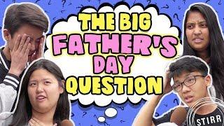 The Big Fathers Day Question