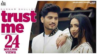 Gurnam Bhullar - Trust Me Official Video  Tanu Grewal  Preet Hundal  Punjabi Songs 2020