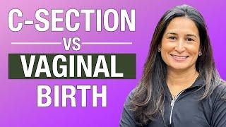 C-Section vs Vaginal Birth Delivery Pros and Cons