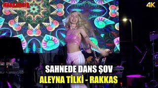 Aleyna Tilki - Rakkas - Dans Şov