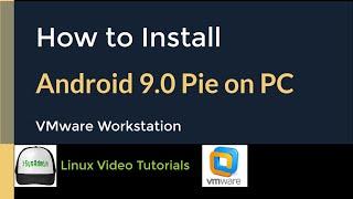 How to Install Android-x86 9.0 R2 Android 9 Pie on PC + Quick Look on VMware Workstation