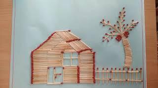 Matchstick house