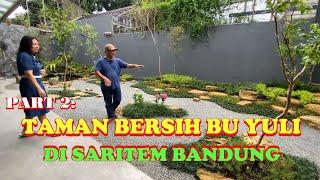 PART 2 TAMAN BERSIH BU YULI DI BANDUNG