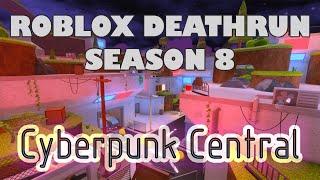 Roblox Deathrun - Cyberpunk Central + Run and Chase Update