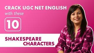 10 Shakespearean Characters You Cant Miss for UGC NET English Exam