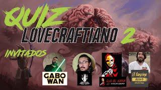 Quiz LOVECRAFTIANO 2 concurso para cinefilos de Horror