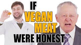 If Veganism Was Honest - Honest Ads Impossible Foods Beyond Meat Parody