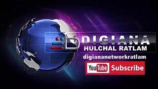 DIGIANA HULCHAL RATLAM 31 JULY 24