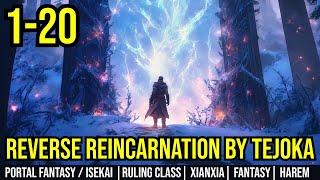 Reverse Reincarnation Ch 1-20  Portal Fantasy  Isekai   Xianxia  Female Lead Fantasy  Audiobook